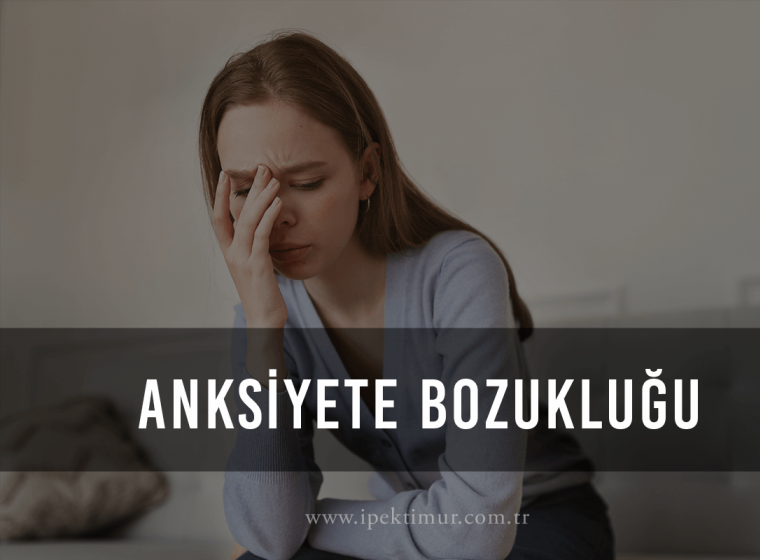 Kayseri Anksiyete Bozukluğu Tedavisi
