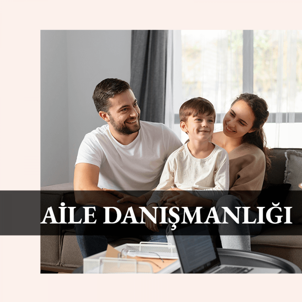 Kayseri Aile Danışmanlığı